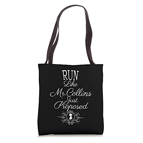 Funny Jane Austen Run Like Mr. Collins Just Proposed Tote Bag