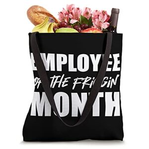 Employee of the month Best Employee Tote Bag