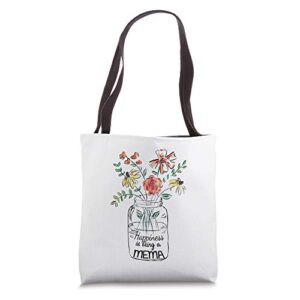 happiness is being a mema gifts floral tote bag