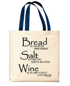 bread salt wine housewarming gift for women wonderful life quote bread salt wine navy handle canvas tote bag