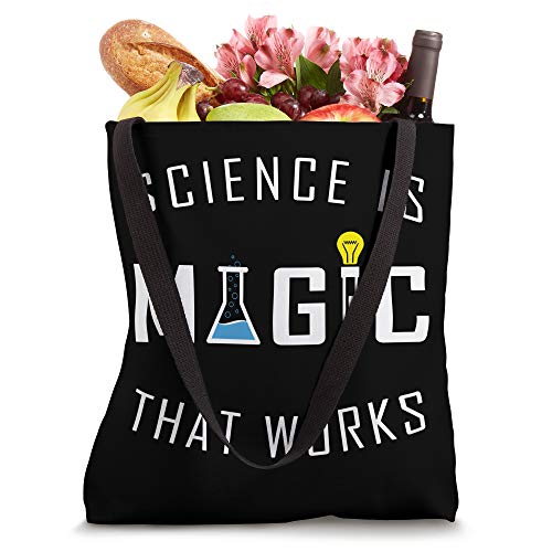 Science Is Magic That Works | Science Is Real Tote Bag