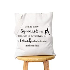 wcgxko gymnast coach gift behind every gymnast who believes themselves is a coach who believed in them first (gymnast coach tote)