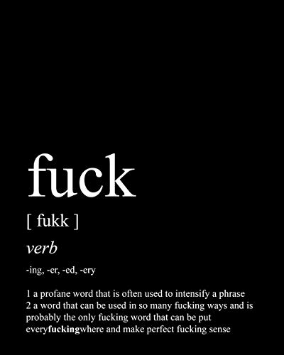 Funny Wall Decor - 8x10" UNFRAMED Print - Dictionary-Style Definition Of 'Fuck' Black & White Typography Wall Art - Funny Quotes & Sayings