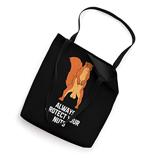 Funny Squirrel Always Protect Your Nuts Funny Squirrel Balls Tote Bag