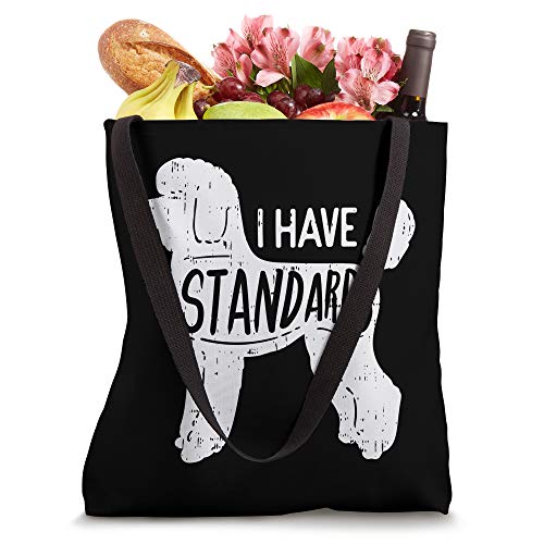 I Have Standards Poodle Funny Humor Pet Dog Lover Owner Gift Tote Bag