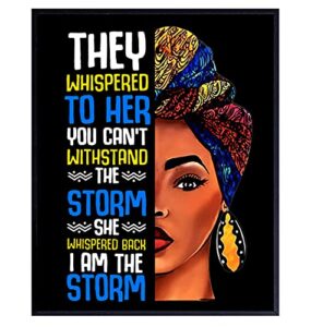 motivational inspirational wall art & decor – black african american women woman girls – they whispered to her you cannot withstand the storm she whispered back i am the storm sign – positive quotes