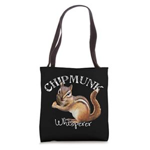 the chipmunk whisperer funny i love chipmunks gift tote bag