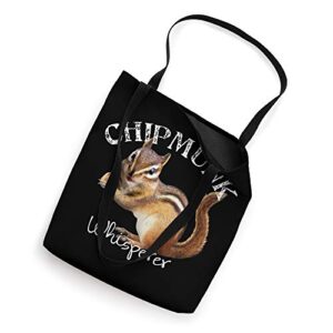 The Chipmunk Whisperer Funny I love Chipmunks Gift Tote Bag