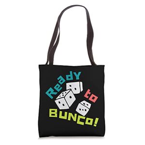 fun bunco design. ready to bunco! tote bag