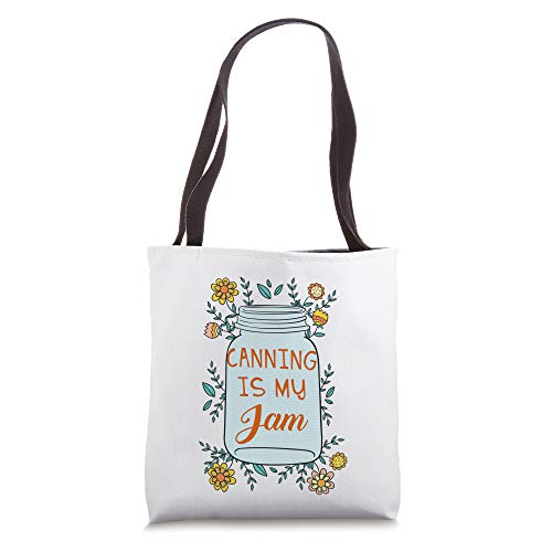 Canning Is My Jam Cool Canning Season Gift Design Tote Bag