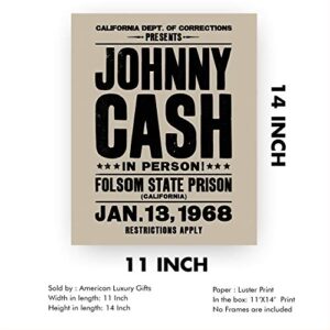 "Johnny Cash-In Person-Folsom State Prison"-Country Music Wall Art -11 x 14" Vintage Replica Sign Print-Ready to Frame. Rustic Decor for Home-Studio-Bar-Dorm-Cave. Great Gift! Printed on Photo Paper.