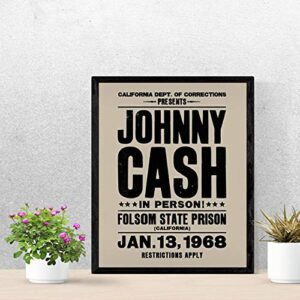 "Johnny Cash-In Person-Folsom State Prison"-Country Music Wall Art -11 x 14" Vintage Replica Sign Print-Ready to Frame. Rustic Decor for Home-Studio-Bar-Dorm-Cave. Great Gift! Printed on Photo Paper.