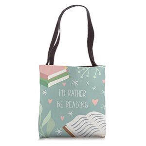 i’d rather be reading – cute book lover gift tote bag