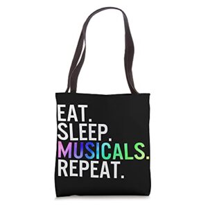 eat sleep musicals repeat musical lover theater life drama tote bag