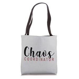 cute and funny chaos coordinator tote bag