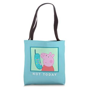 peppa pig not today tote bag