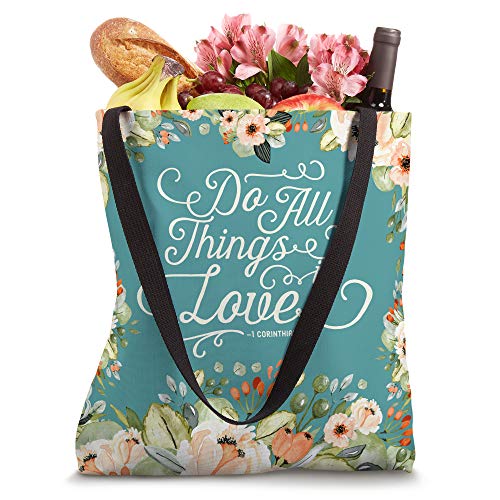 Floral Inspirational Christian Scripture 1 Corinthians 16:14 Tote Bag