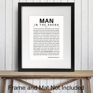 Man in the Arena Quote Poster - 8x10 Motivational Inspirational Teddy Roosevelt Daring Greatly Wall Art Decor - Unique Gift for Men, Boys, Teens, Entrepreneur - For Office, Living Room, Bedroom