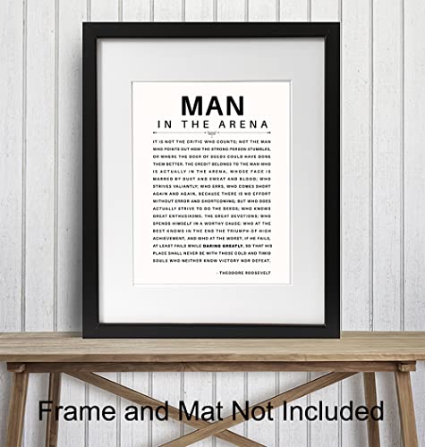 Man in the Arena Quote Poster - 8x10 Motivational Inspirational Teddy Roosevelt Daring Greatly Wall Art Decor - Unique Gift for Men, Boys, Teens, Entrepreneur - For Office, Living Room, Bedroom