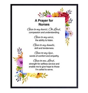 nurses prayer wall art poster – doctor office decor, hospital or nursing home decoration – appreciation, graduation gift for registered er nurse practitioner, physicians assistant, rn, cna, lpn, lvn