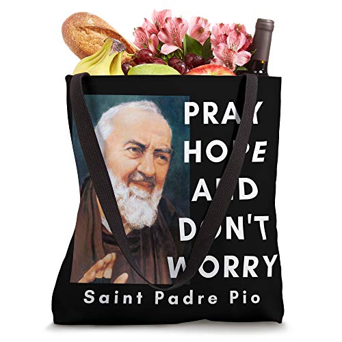 Saint Padre Pio Pray Hope And Don't Worry Catholic Christian Tote Bag