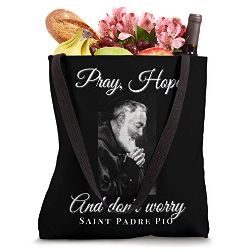 Saint Padre Pio Pray Hope Dont Worry Catholic Christian Tote Bag