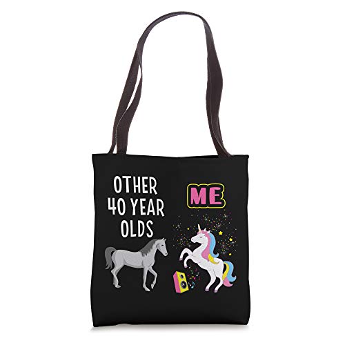 40th Birthday Gift Other 40 Year Olds Me Unicorn Lover Wife Tote Bag