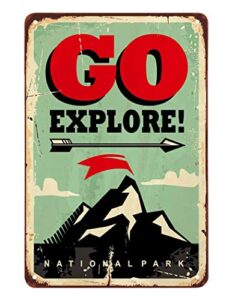 aoyego go explore tin sign,national park camping explore adventure life vintage metal tin signs for cafes bars pubs shop wall decorative funny retro signs for men women 8×12 inch