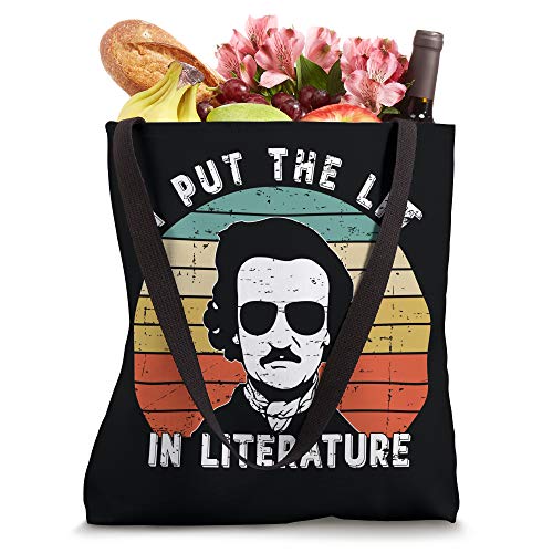 I Put The Lit In Literature - Funny Edgar Allan Poe Tote Bag