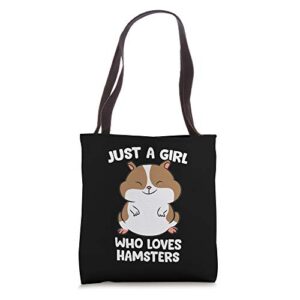 just a girl who loves hamsters cute hamster girl tote bag
