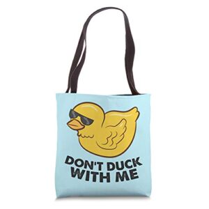 rubber duck don’t duck with me cute duck tote bag