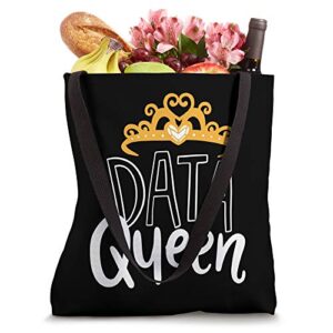 Data Queen For Data Analysts & Scientists Tote Bag