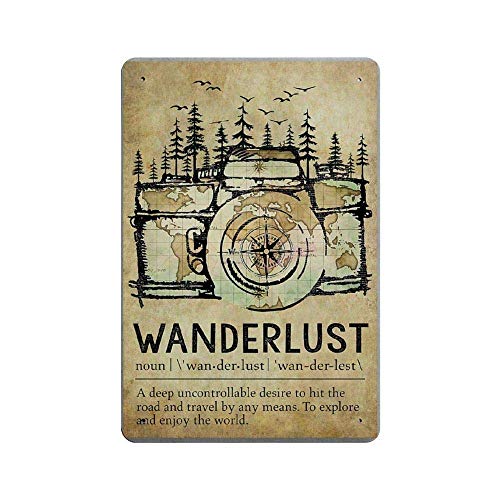 Bit SIGNSHM Wanderlust Retro Metal Tin Sign Plaque Poster Wall Decor Art Shabby Chic Gift Suitable 12x8 Inch