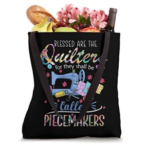 Quilting Tshirt Blessed Are Piecemakers Gifts For Quilters Tote Bag