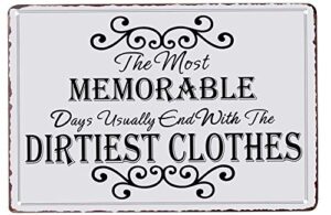 pxiyouthe most memorable days end with the dirtiest clothes vintage metal sign home bathroom laundry room decor wash room signs country home decor 8x12inch
