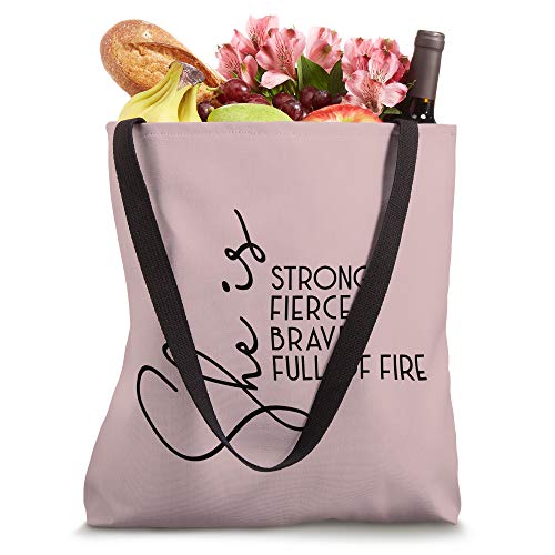 She Is Strong Fierce Brave Full Of Fire Feminist Girls Power Tote Bag