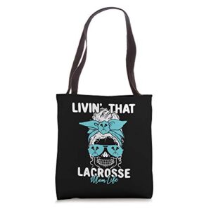 livin that lacrosse mom life momlife skull cool sports fan tote bag