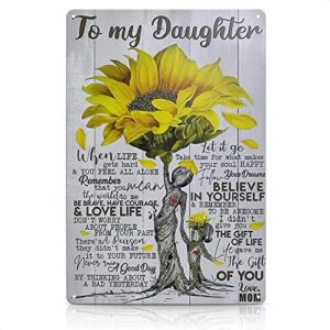 sunflower poster art to my daughter – 8×12 inch sunflower gifts for women metal tin sign inspirational quote posters wall decor – mom daughter motivational wall art vintage decor sunflower home decor