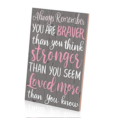 Inspirational Sign Always Remember You are Braver Than You Think Wall Art Wood Plaque Motivational Hanging Decor Sign for Living Rooms Home Office Decorations, 8 x 12 Inch (Pink)