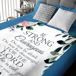 Prayer Blanket Throw with Scripture Bible Verse- Be Strong and Courageous Joshua 1:9, Religious Gift for Women Men Christian Spiritual Healing Blanket Home Bed Couch Teen Size 50"x60" Flower