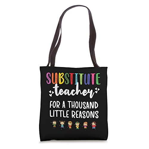 A Thousand Little Reasons | Teaching Sub Substitute Teacher Tote Bag