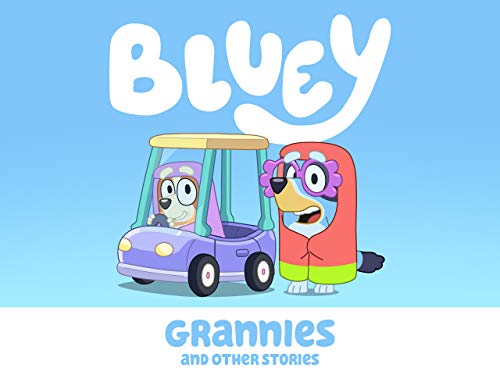 Bluey, Grannies and Other Stories