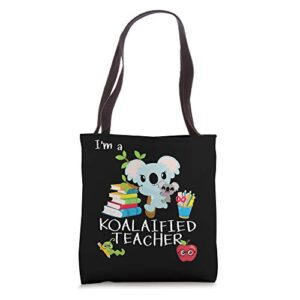 koalafied teacher proud school teacher koala cute tote bag