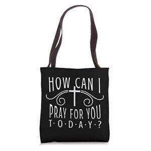 christian prayer women jesus or faith how can i pray tote bag