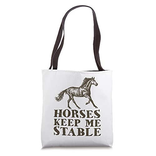 Horses Keep Me Stable | Horse Riding Lover Gift Tote Bag