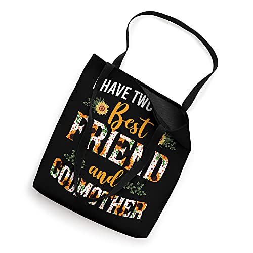 Floral I Have Two Titles Best Friend And Godmother Sunflower Tote Bag