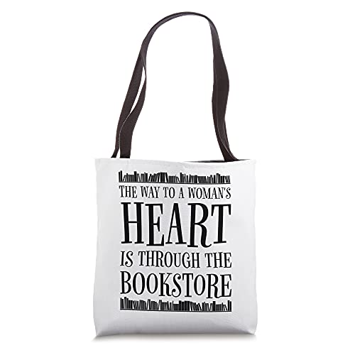 The Way To A Woman's Heart Is Through The Bookstore Bookish Tote Bag