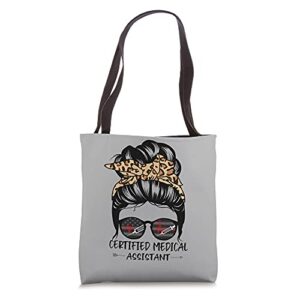 certified medical assistant messy bun hair funny leopard cma tote bag