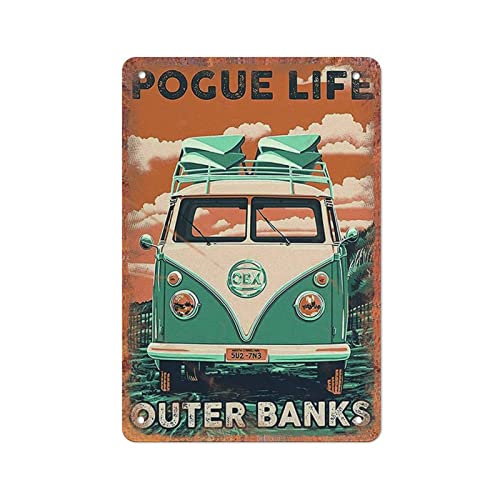 ZZZRSYR Funny Novelty Metal Sign- Outer Banks Pogue Life - Retro Wall Decor Gift for Man Cave Home Gate Garden Bars Cafes Office Store Club 8 X 12 INCH