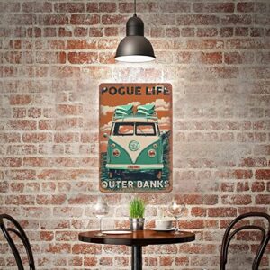 ZZZRSYR Funny Novelty Metal Sign- Outer Banks Pogue Life - Retro Wall Decor Gift for Man Cave Home Gate Garden Bars Cafes Office Store Club 8 X 12 INCH